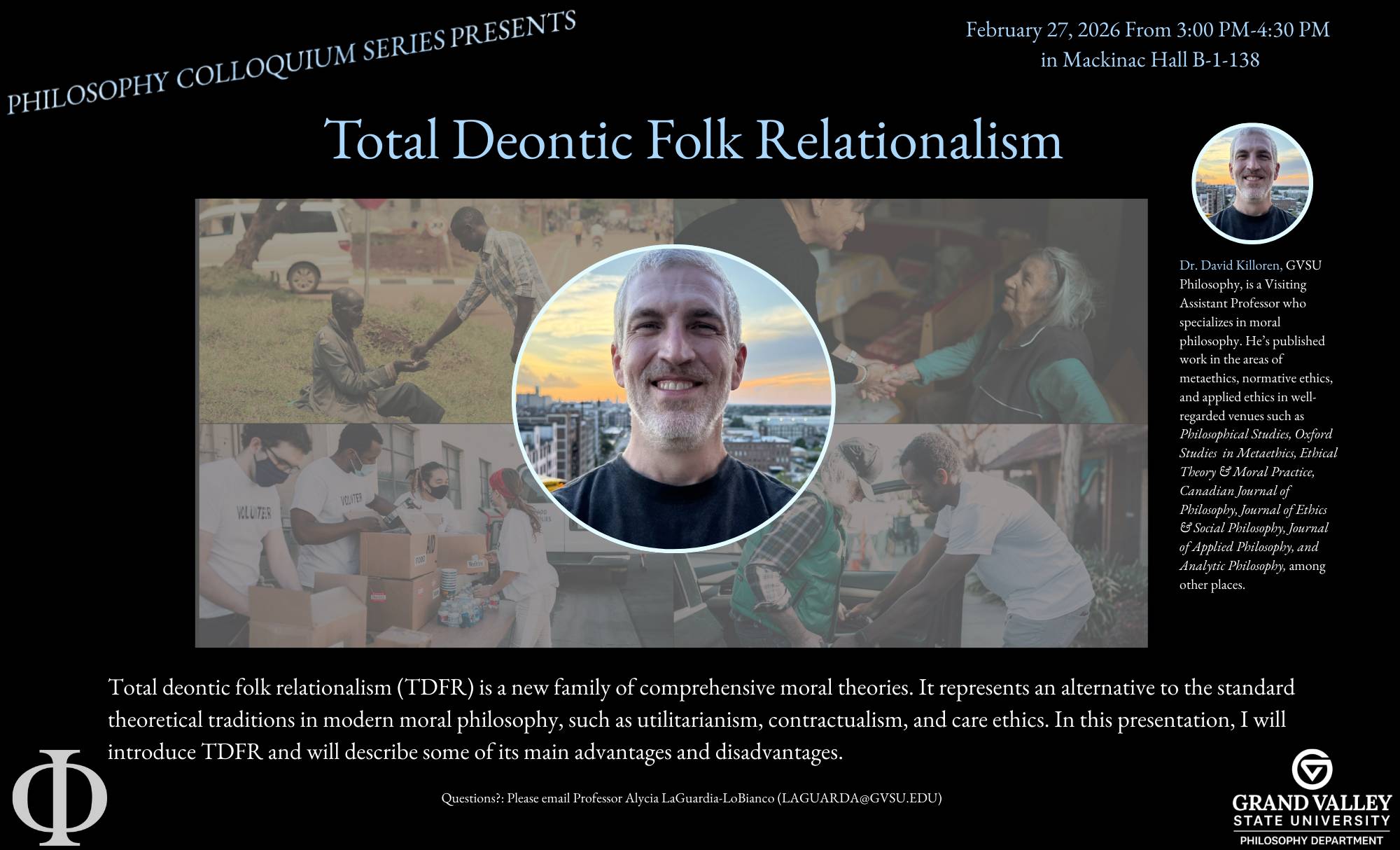 Philosophy Colloquium Series Presents Total Deonitc Folk Relationalism on February 27, 2026 from 3:00 PM-4:30 PM in Mackinac Hall B-1-138